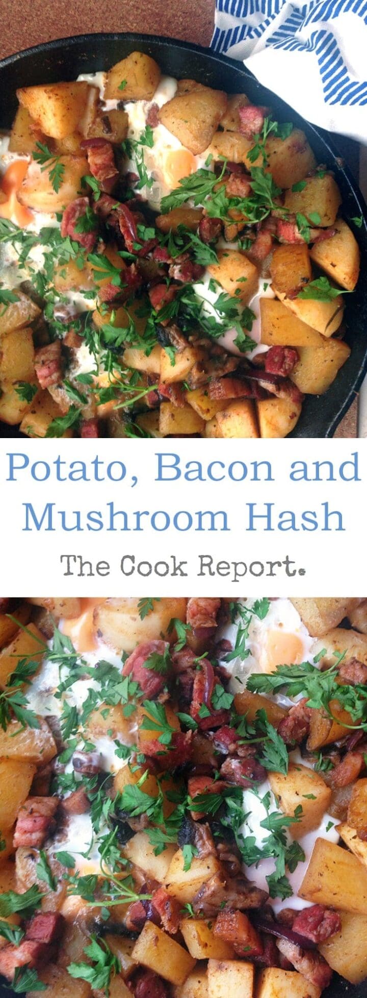 Potato, Bacon and Mushroom Hash • The Cook Report