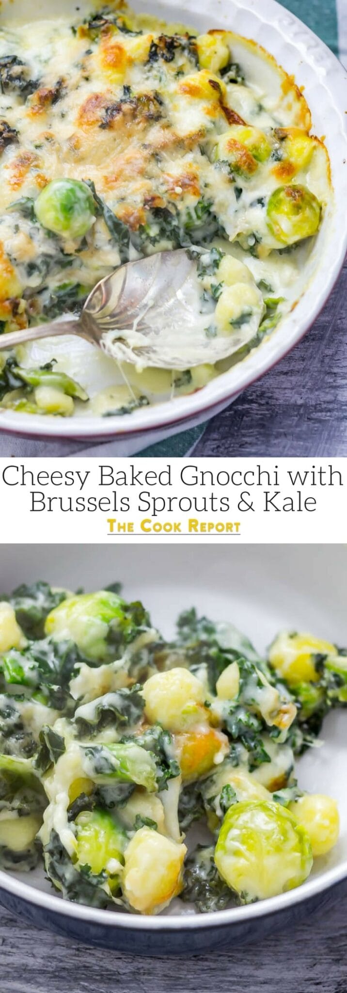 Cheesy Baked Gnocchi with Kale and Brussels Sprouts • The Cook Report
