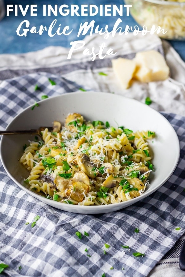 Pinterest image for five ingredients garlic mushroom pasta